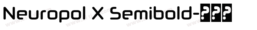 Neuropol X Semibold字体转换